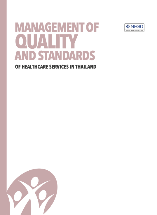 MANAGEMENT OF QUALITY AND STANDARDS OF HEALTHCARE SERVICES IN THAILAND